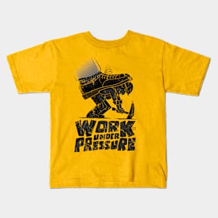 work under pressure Kids T-Shirt